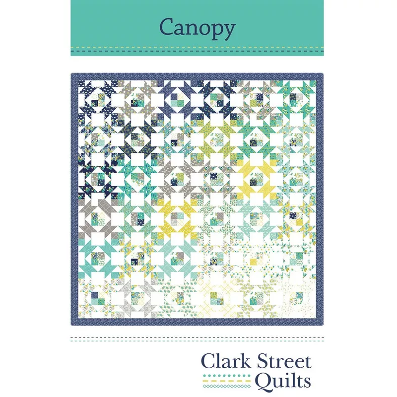 Canopy Quilt Pattern by Clark Street Quilts
