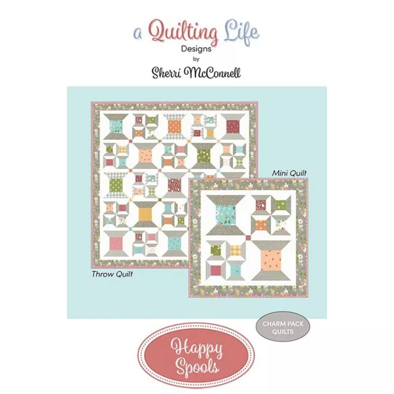 Happy Spools Quilt Pattern by A Quilting Life Designs