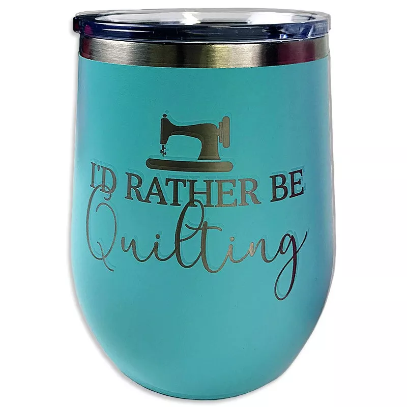 I’d Rather Be Quilting Teal Tumbler from Moda