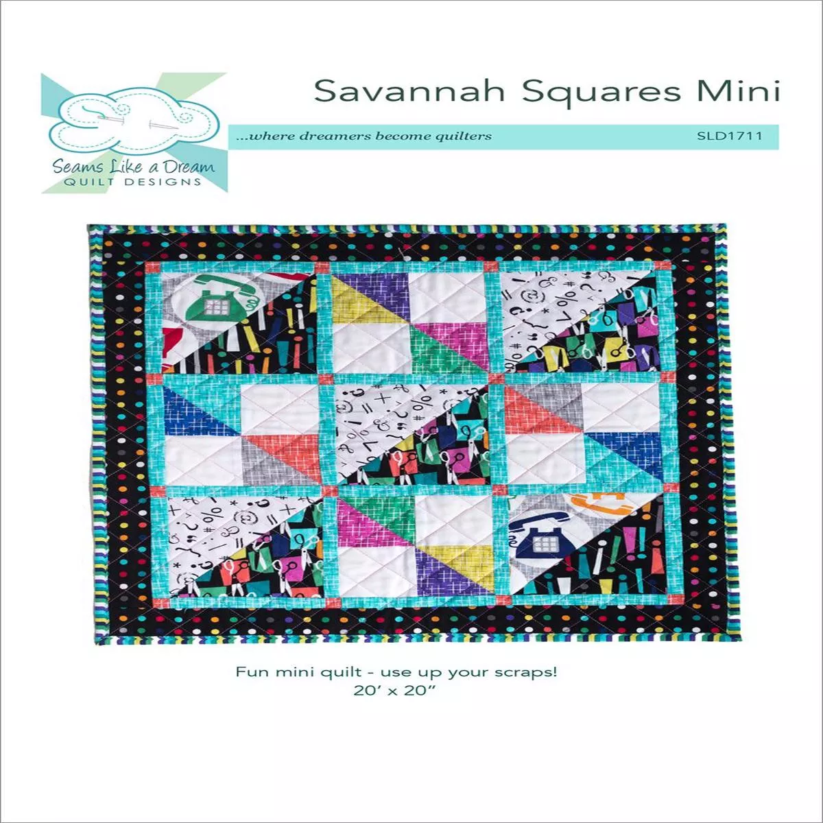 Savannah Squares Mini – Quilt Pattern by Seams Like A Dream