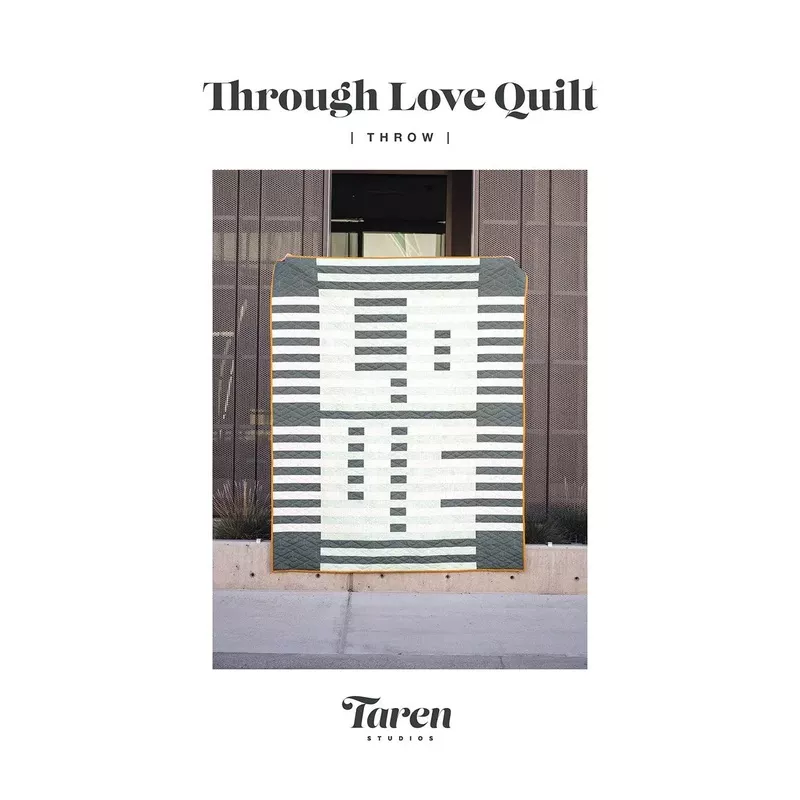 through-love-quilt-pattern Through Love Quilt Pattern